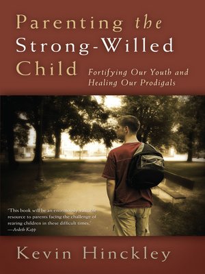cover image of Parenting the Strong-Willed Child